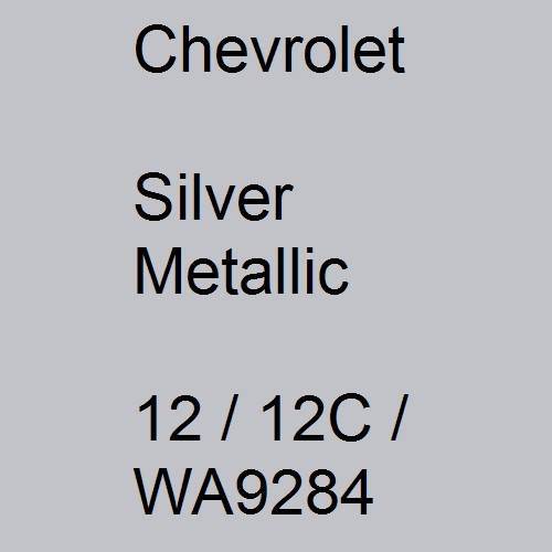 Chevrolet, Silver Metallic, 12 / 12C / WA9284.